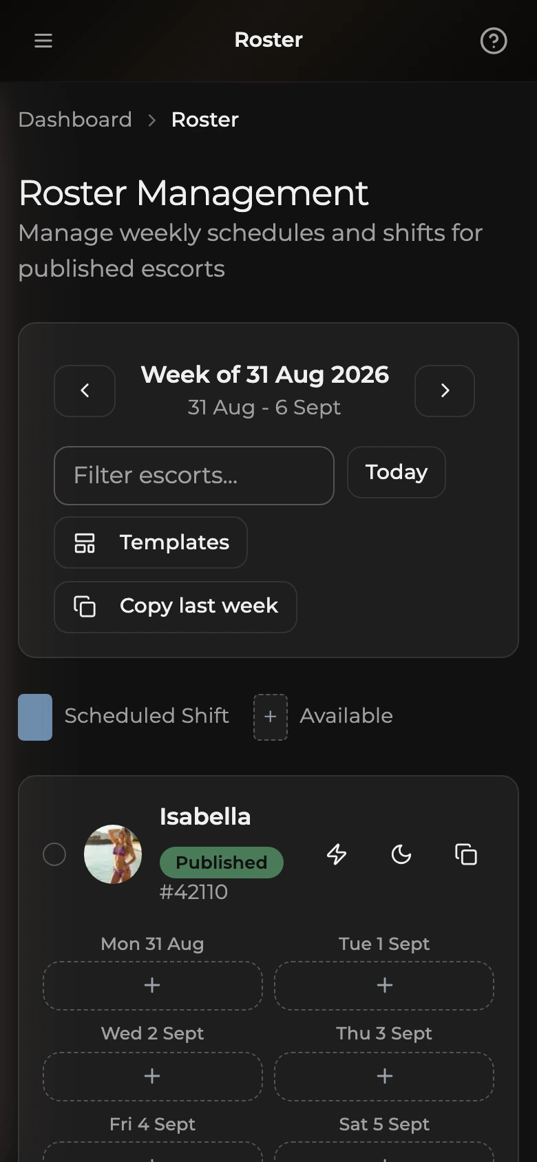 The Roster on a phone: the week picker, a filter box, Today, Templates, and Copy last week buttons, then an escort card with a plus button for each day of the week.